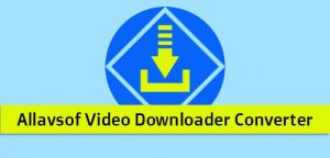 Allavsoft Video Downloader 3.24.7.8183 Crack Latest Version Download